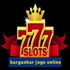 barganhar jogo online